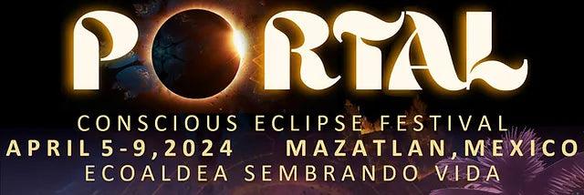 Portal Eclipse Festival, Mexico: A Fusion of Consciousness and Celebration - Absolute Eclipse